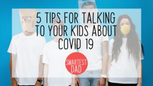 How to talk to your kids about COVID19